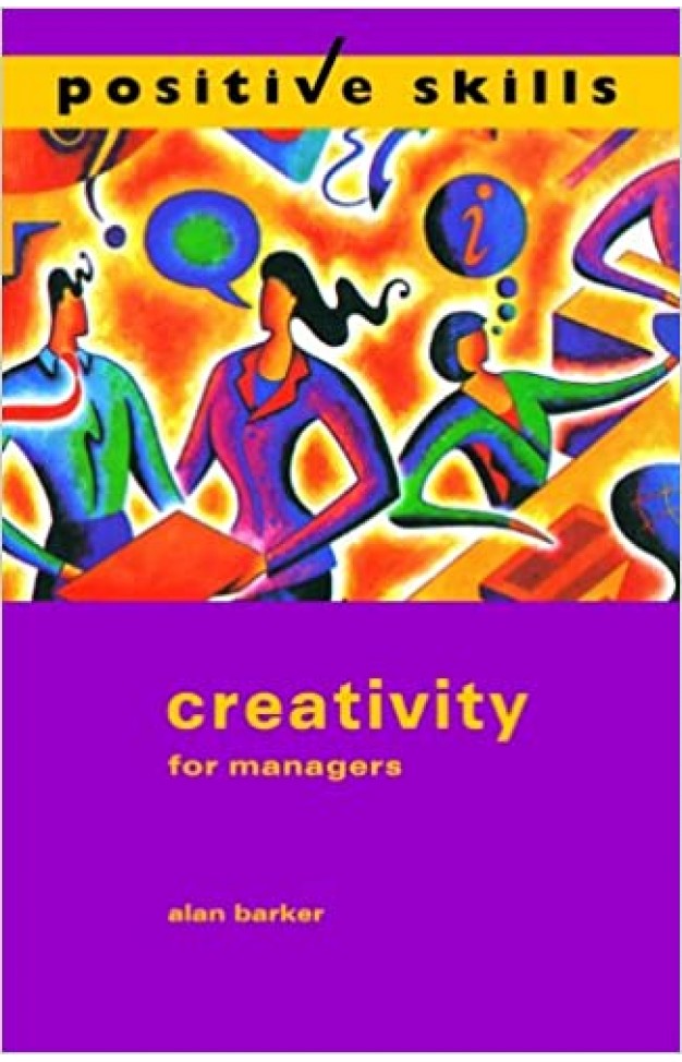 Creativity for Managers Paperback – April 15, 2005